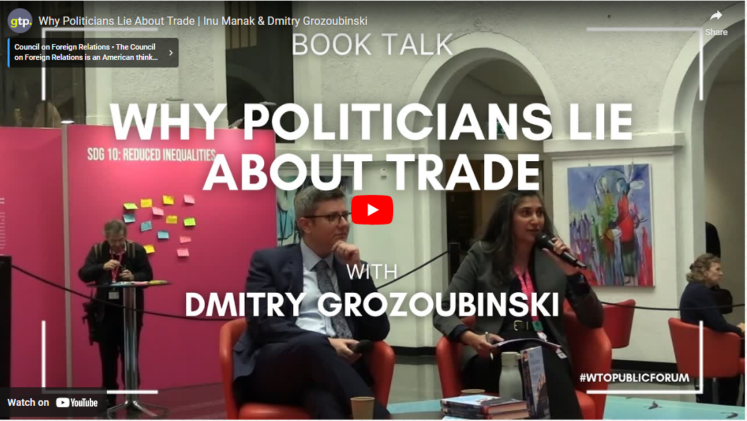 Why Politicians Lie About Trade | Inu Manak & Dmitry Grozoubinski