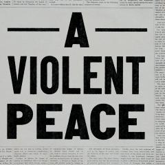 Book cover of 'A Violent Peace'