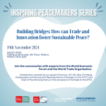 Building Bridges: How can Trade and Innovation foster Sustainable Peace? 